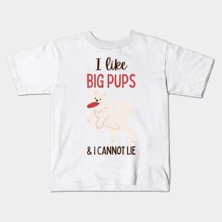 Dog Puns, Dog Lovers, Quote Print, Funny Design, I Like Big Pups and I Cannot Lie Kids T-Shirt